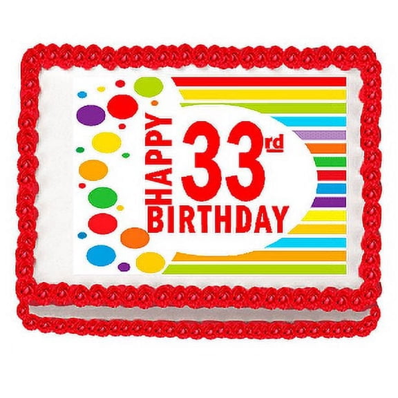 Happy 33rd Birthday Edible PEEL N STICK Frosting Photo Image Cake Decoration Topper
