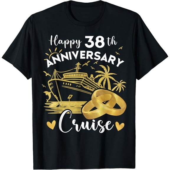 Happy 38th Anniversary Cruise Tee Wedding Cruise Vacation T-Shirt
