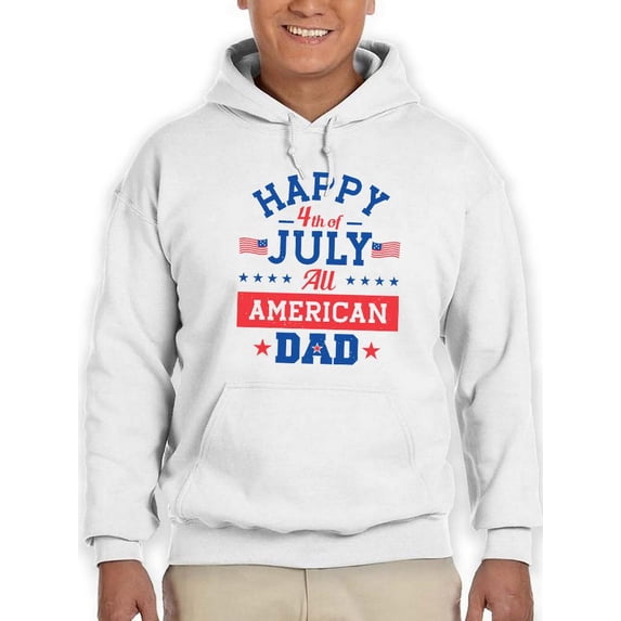 Happy 4Th Of July American Dad Hoodie Men -Image by Shutterstock, Male Large