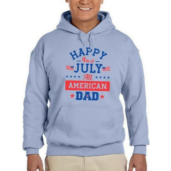 Happy 4Th Of July American Dad Hoodie Men -Image by Shutterstock, Male XX-Large