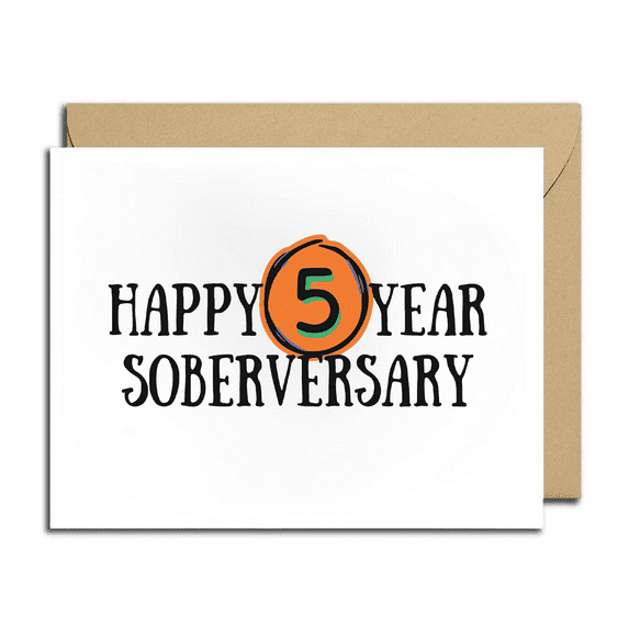 Happy 5 Year Soberversary Greeting Card - Celebrate Milestones with Humor - Blank Inside with Envelope