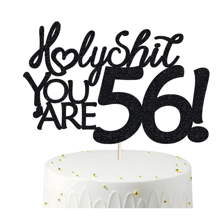 Happy 56th Birthday Cake Topper 56 Birthday Cake Toppers-Black Glitter,  Funny 56th Cake Topper for Men,56 Cake Topper For Women, 56th birthday ...