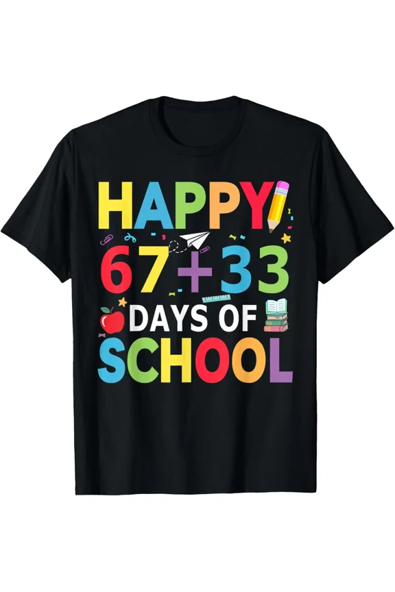 Happy 67 Plus 33 Days of School Math 100 Day Meme Student Gift Unisex T-Shirt ,up to size 5XL
