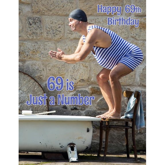 Happy 69th Birthday : 69 is Just a Number, Large Print Address Book for the Young at Heart. Forget the Birthday Card and Give a Birthday Book Instead! (Paperback)