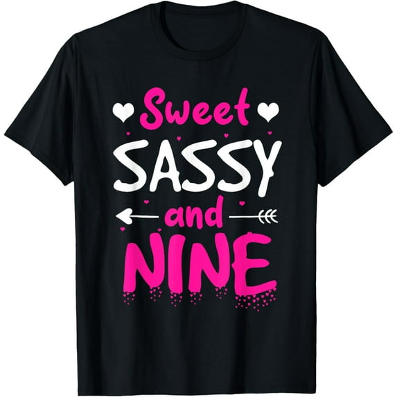Happy 9th Birthday Sweet Sassy and Nine Girls 9 Years Old T-Shirt