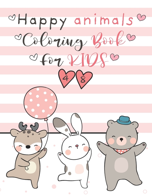 Happy Animals Coloring Book For Kids 4-8: An child Coloring Book with Fun, Easy, and Relaxing Coloring Pages for Animal , (Paperback)