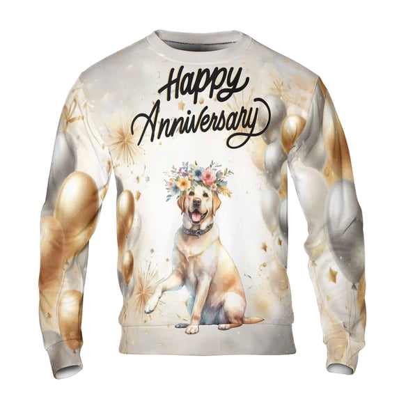 Happy Anniversary Labrador Retriever Celebrates Wedding Love Family Party All Over Print 3D Sweatshirt Unisex Merch Lab Dog Lover Gifts - 01015