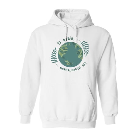 Happy April 22 Hoodie Men -Image by Shutterstock, Male Small