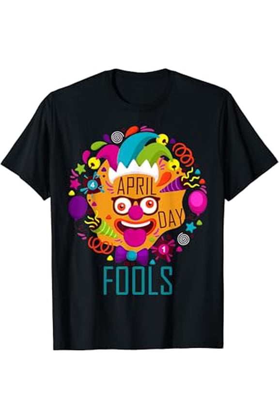 Happy April Fool'S Day 1St April Fools Day Joke T-Shirt, Unisex T-Shirt