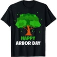 thumbnail image 1 of Happy Arbor Day Tree Earth Day environment awareness T-Shirt, 1 of 3
