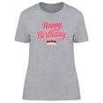 thumbnail image 1 of Happy B-Day Cake. T-Shirt Women -Image by Shutterstock, Female Medium, 1 of 2