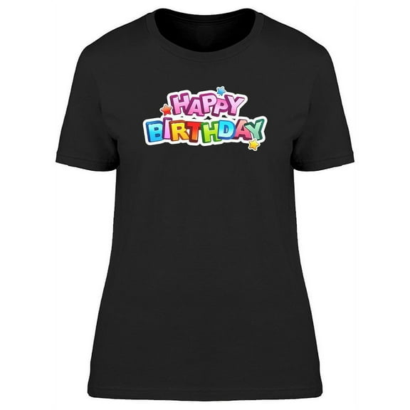 Happy B-Day Stars. T-Shirt Women -Image by Shutterstock, Female Large