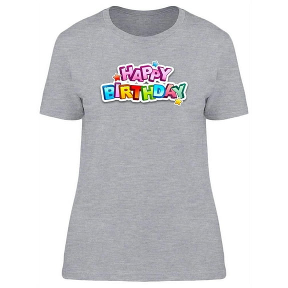 Happy B-Day Stars. T-Shirt Women -Image by Shutterstock, Female Large
