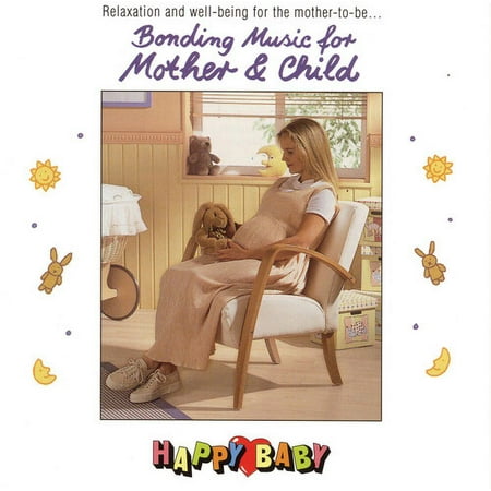 Happy Baby - Happy Baby: Bonding Music For Mother & Child - Children's Music - CD