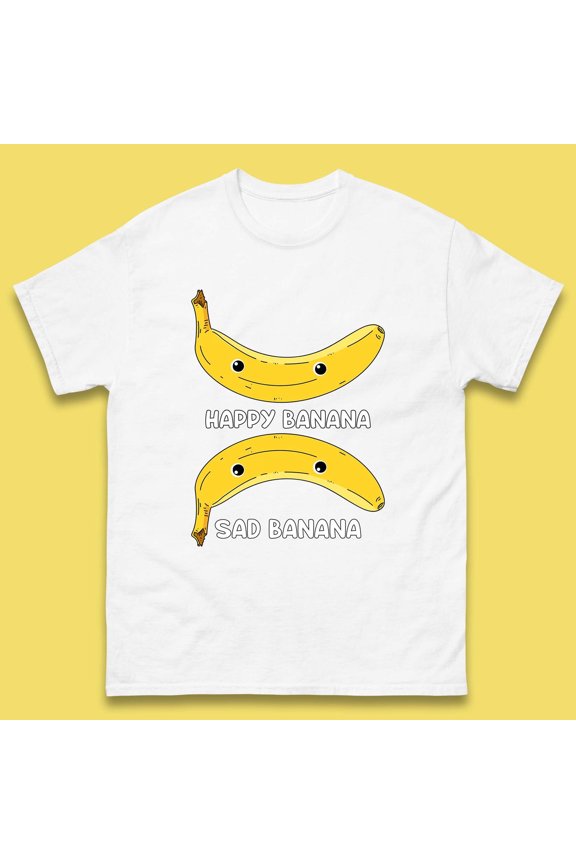 Happy Banana Sad Banana Funny Meme Pun Joke Smiling Face Mens Tee Top