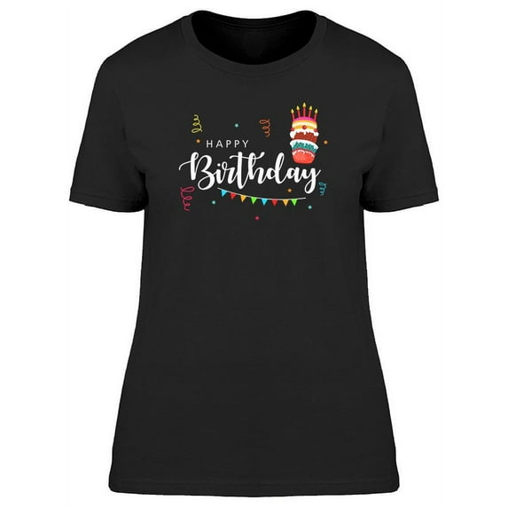 Happy Bday Cake T-Shirt Women -Image by Shutterstock, Female Medium