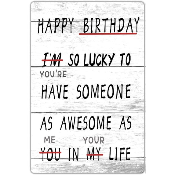 Happy Bday Funny Tin Sign for Boyfriend Husband Groom Brother Coworkers,Novelty Birthday Sweetest Day Gifts for 30th 40th 50th 60th Birthday, Metal Sign 5.5x8 inches