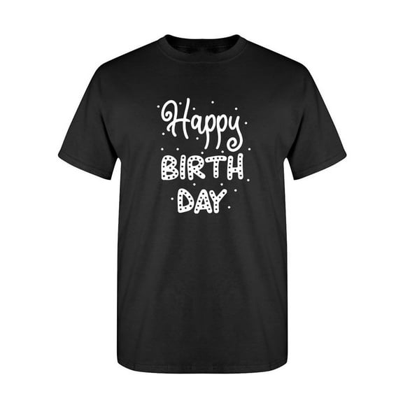 Happy Birth Day! T-Shirt Women -SPIdeals Designs, Female 5X-Large