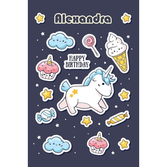 Happy Birthday Alexandra: Lined Elegant personalized Notebook/Journal Birthday Gift, 100 Pages, 6"x9", Soft Cover, Matte Finish (Paperback)