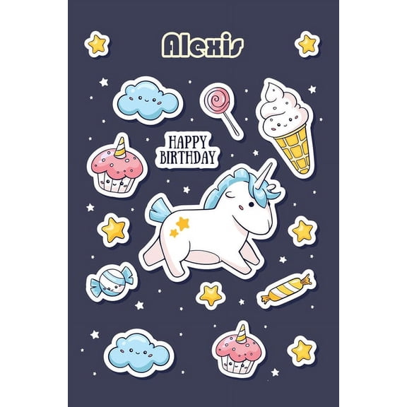 Happy Birthday Alexis (100 Cute Cartoon Decorations): Lined Elegant personalized Notebook/Journal Birthday Gift, 100 Pages, 6"x9", Soft Cover, Glossy Finish (Paperback)