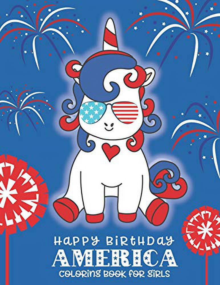 PreOwned Happy Birthday America Coloring Book for Girls A 4th of July