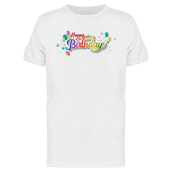 Happy Birthday! And Balloons T-Shirt Men -Image by Shutterstock, Male Small