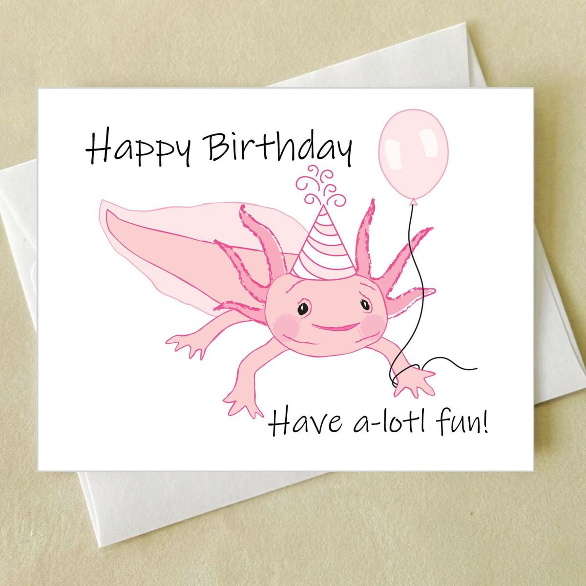 Happy Birthday Axolotl Card – Cute Pink Axolotl with Balloon – Blank ...