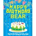 thumbnail image 1 of Happy Birthday Bear - The Big Birthday Activity Book: (Personalized Children's Activity Book), (Paperback), 1 of 1