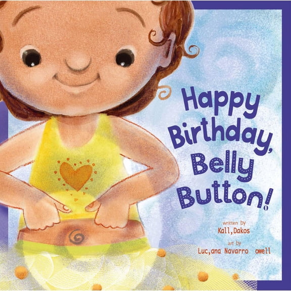 Happy Birthday, Belly Button!, (Paperback)