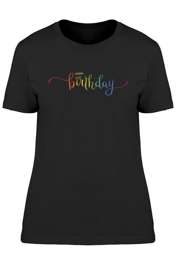 Happy Birthday Brush  T-Shirt Women -Image by Shutterstock, Female Medium