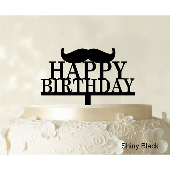 """Happy Birthday"" Cake Topper With Moustache Shiny Black Cake Topper Cake Decorations Color Option Available 6""-7"" Inches Wide"