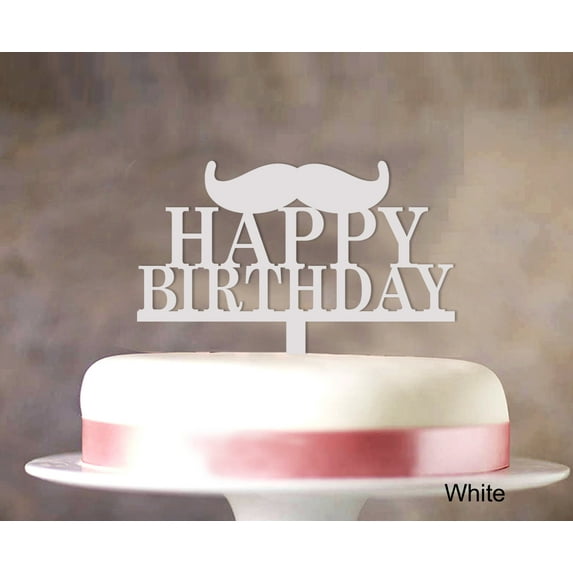 """Happy Birthday"" Cake Topper With Moustache White Cake Topper Cake Decorations Color Option Available 6""-7"" Inches Wide"