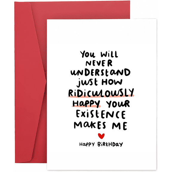 Happy Birthday Card – Funny Handwritten Style – You Make Me Ridiculously Happy – Blank Inside, Envelope Included – Perfect Birthday Gift for Friends, Family, Loved Ones