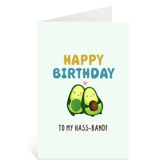 Happy Birthday Card for Husband - "To My Hass-Band!" Cute Avocado Design - Blank Inside, Includes Envelope - Perfect Gift for Anniversary or Birthday Celebration