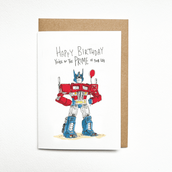 Happy Birthday Card - "You're in the Prime of Your Life" with Optimus Prime Illustration  Blank Inside, Envelope Included  Perfect for Transformers Fans