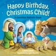 thumbnail image 1 of Happy Birthday, Christmas Child!: A Counting Nativity Book, (Board Book), 1 of 1