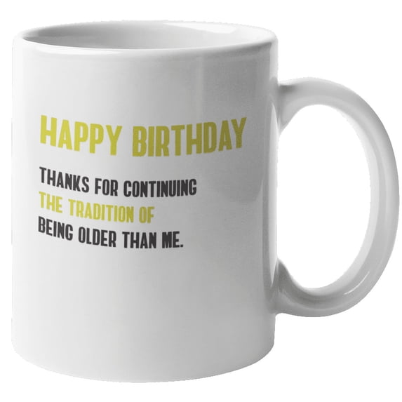Happy Birthday Coffee & Tea Mug & Bday Present for Brother or Sister (11oz)