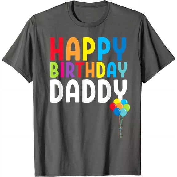 Happy Birthday Daddy Cute Toddler Dad'S Birthday Gift Unisex T-Shirt TODDLER SHORT SLEEVE TEE BELLA CANVAS 3001T