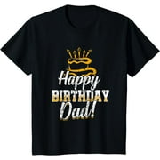 Happy Birthday Daddy Dad Papa Father BDay T-Shirt