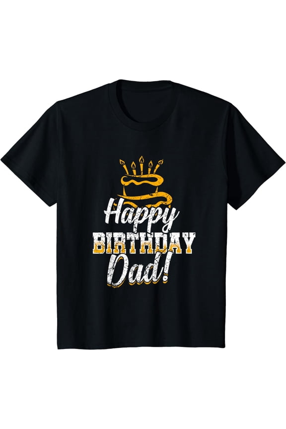 Happy Birthday Daddy Dad Papa Father BDay T-Shirt