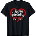thumbnail image 1 of Happy Birthday Daddy Dad Papa Father BDay Funny Creative Graphic T-Shirt, 1 of 3