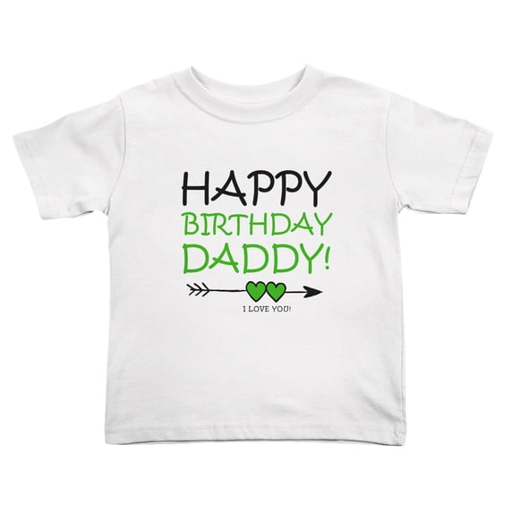 Happy Birthday Daddy Funny Toddler T-Shirts for Boys Girls (White, Youth M)