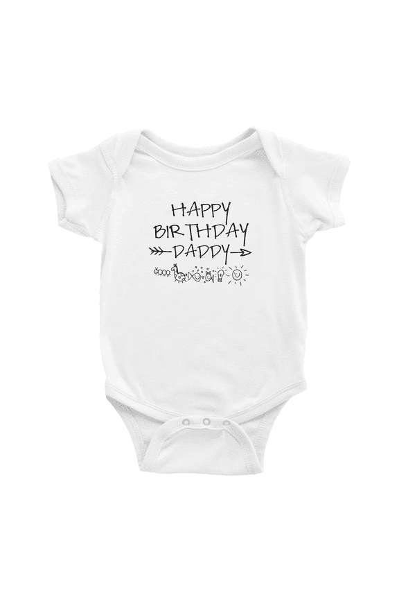 Happy Birthday Daddy Graffiti Cute Baby One-pieces Boy Girl Unisex