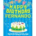 thumbnail image 1 of Happy Birthday Fernando - The Big Birthday Activity Book: Personalized Children's Activity Book, (Paperback), 1 of 1