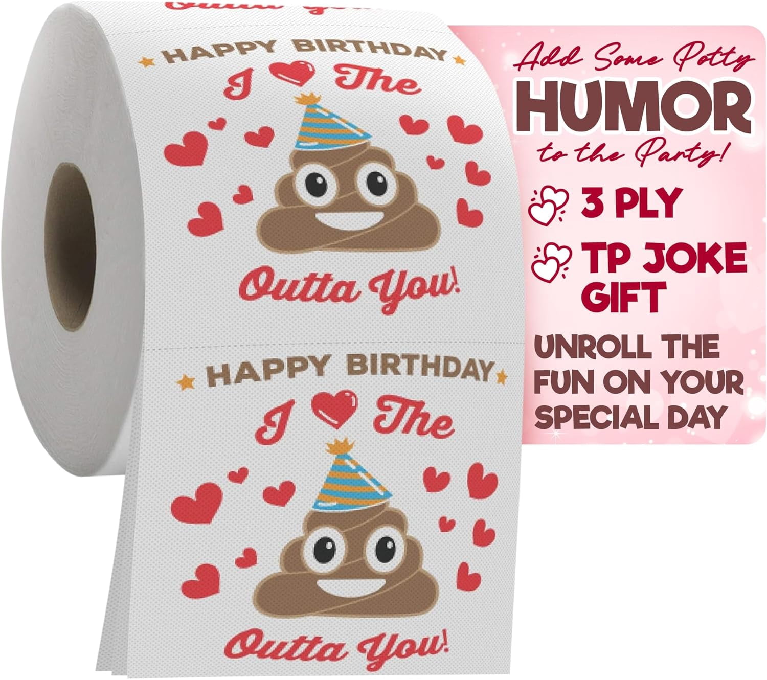 Happy Birthday Gag Tissue Paper – Toilet Paper Roll with 'I Love the Outta You' – Funny Novelty Gag Gift for Men & Women – 3-Ply 200 Sheets Per Roll – Birthday Decorations & Romantic Prank