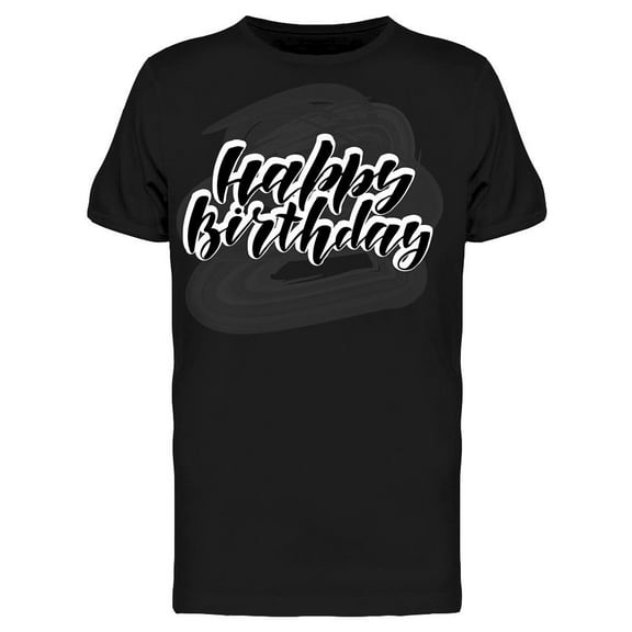 Happy Birthday Handwritten Tee Men's -Image by Shutterstock