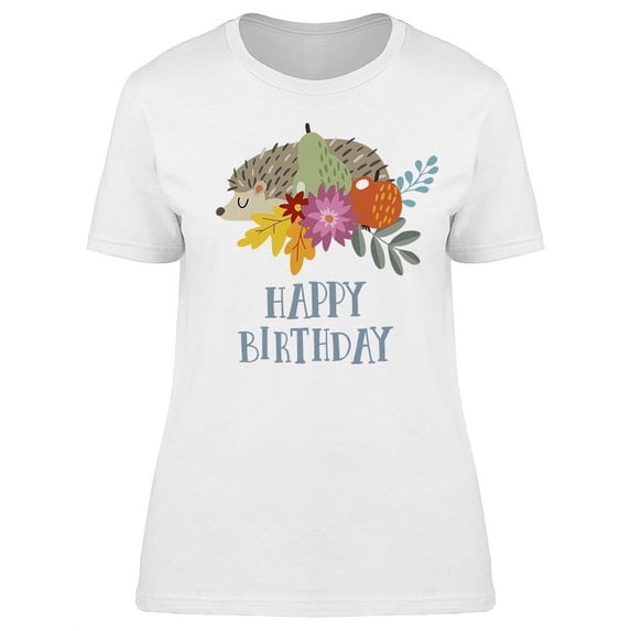 Happy Birthday Hedgehog Fruits T-Shirt Women -Image by Shutterstock, Female Large