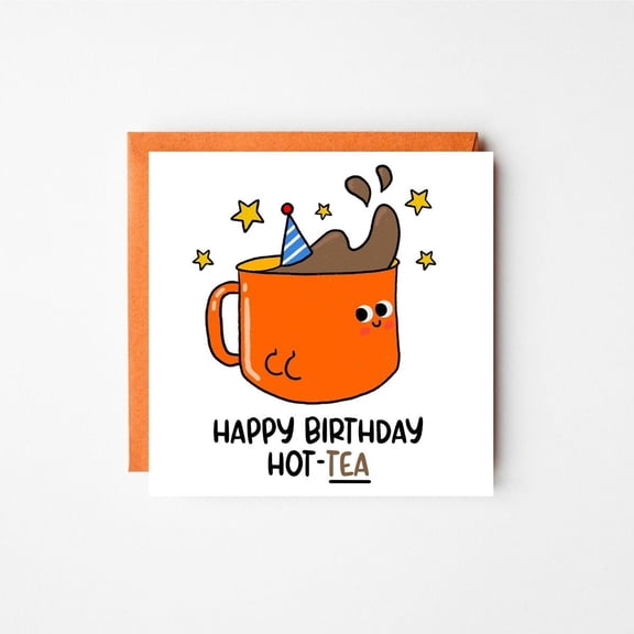 Happy Birthday Hot-Tea Card  Adorable Orange Mug Design with Party Hat  Blank Inside for Personal Messages  Perfect for Tea Lovers and Friends