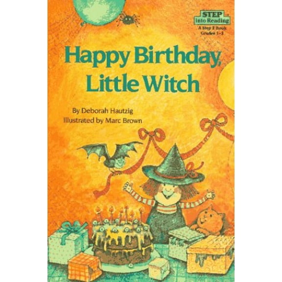 Pre-Owned Happy Birthday, Little Witch (Step into Reading, Step 2) (Paperback) 0394873653 9780394873657