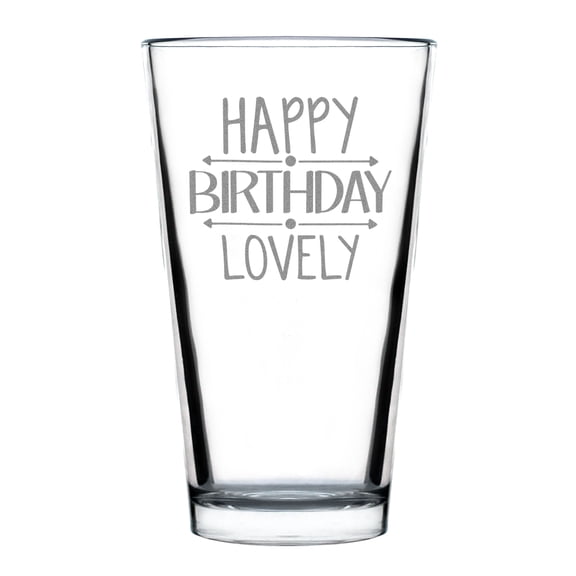 Happy Birthday Lovely Pint Glass, Engraved , 16oz Standard Etched Glassware for Special Occasions